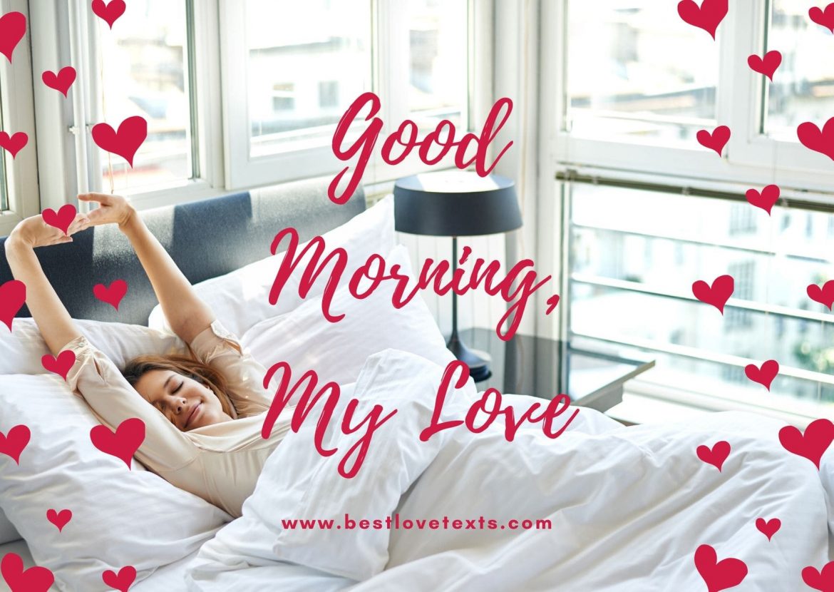 25 Latest Good Morning Wishes Sms And Greetings To Your Love Best Love Texts